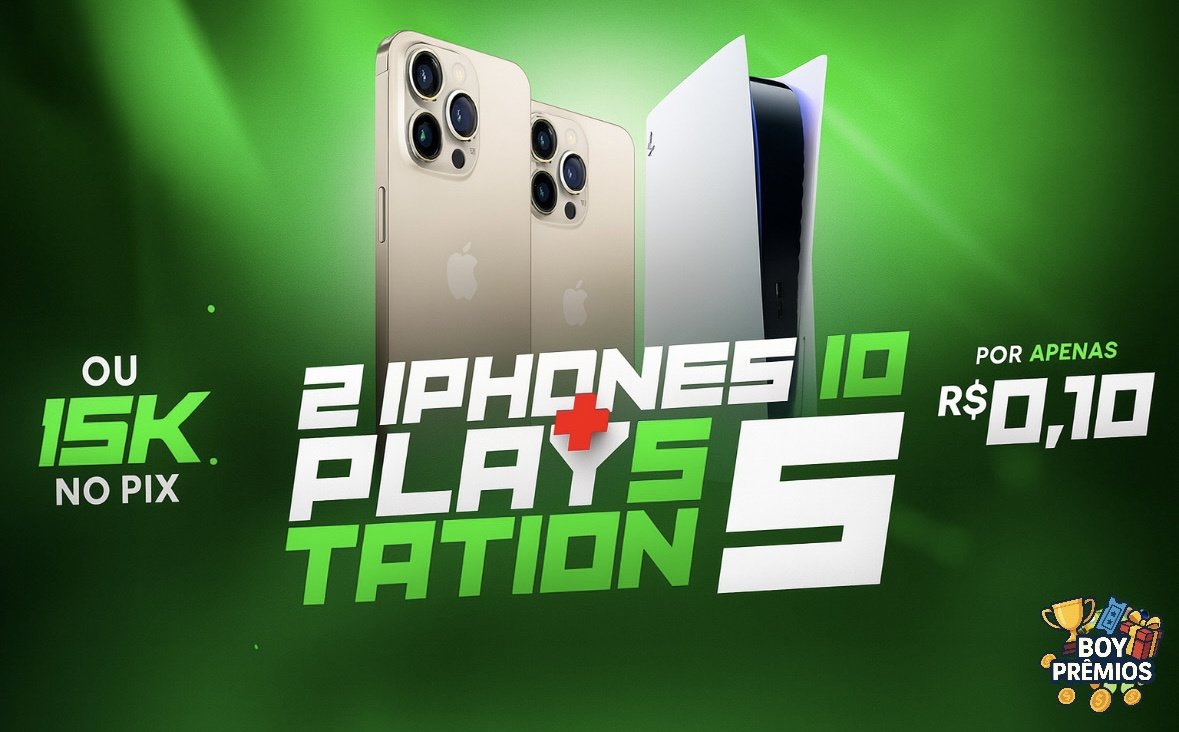 R$15.000 ou 1 PS5 e 2 IPHONE 15